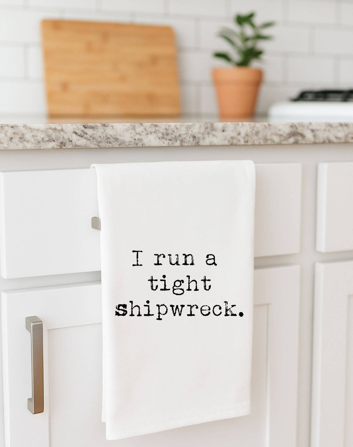 I run a tight shipwreck (100% Cotton Tea Towel)