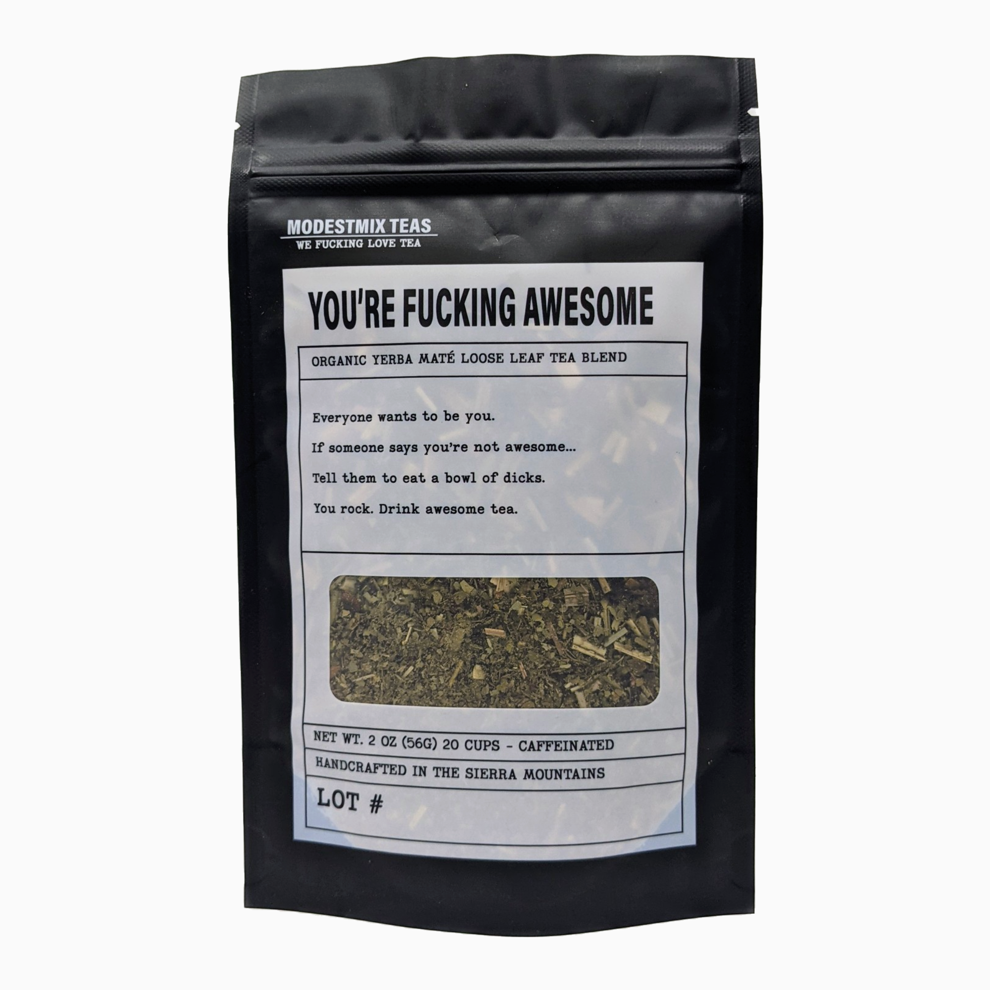 You're Fucking Awesome - 2oz Organic loose leaf Tea
