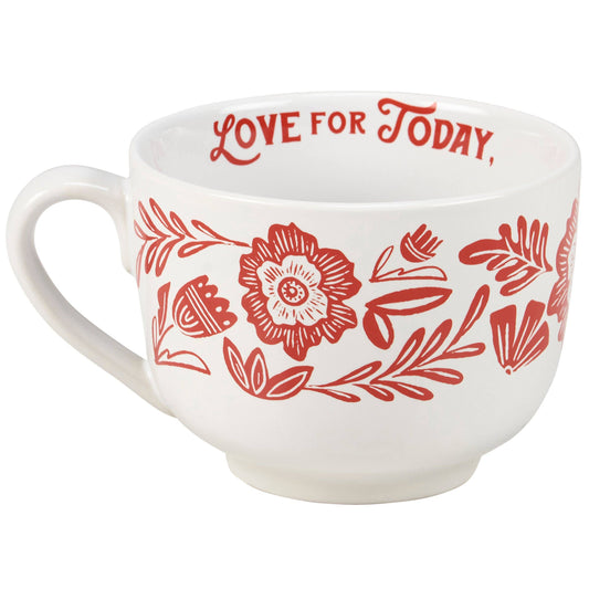 Folk Art Tea Cup - "Love For Today, Serenity For Tomorrow"