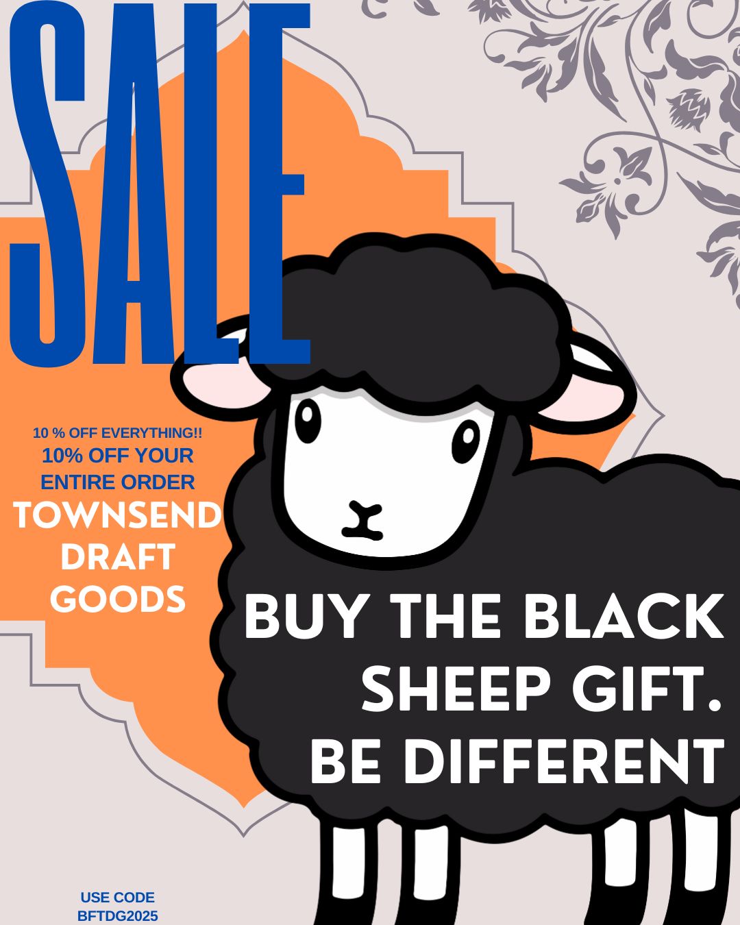 Be Different this Season. BUY THE BLACK SHEEP GIFT. 10% off everything BLACK FRIDAY SALE