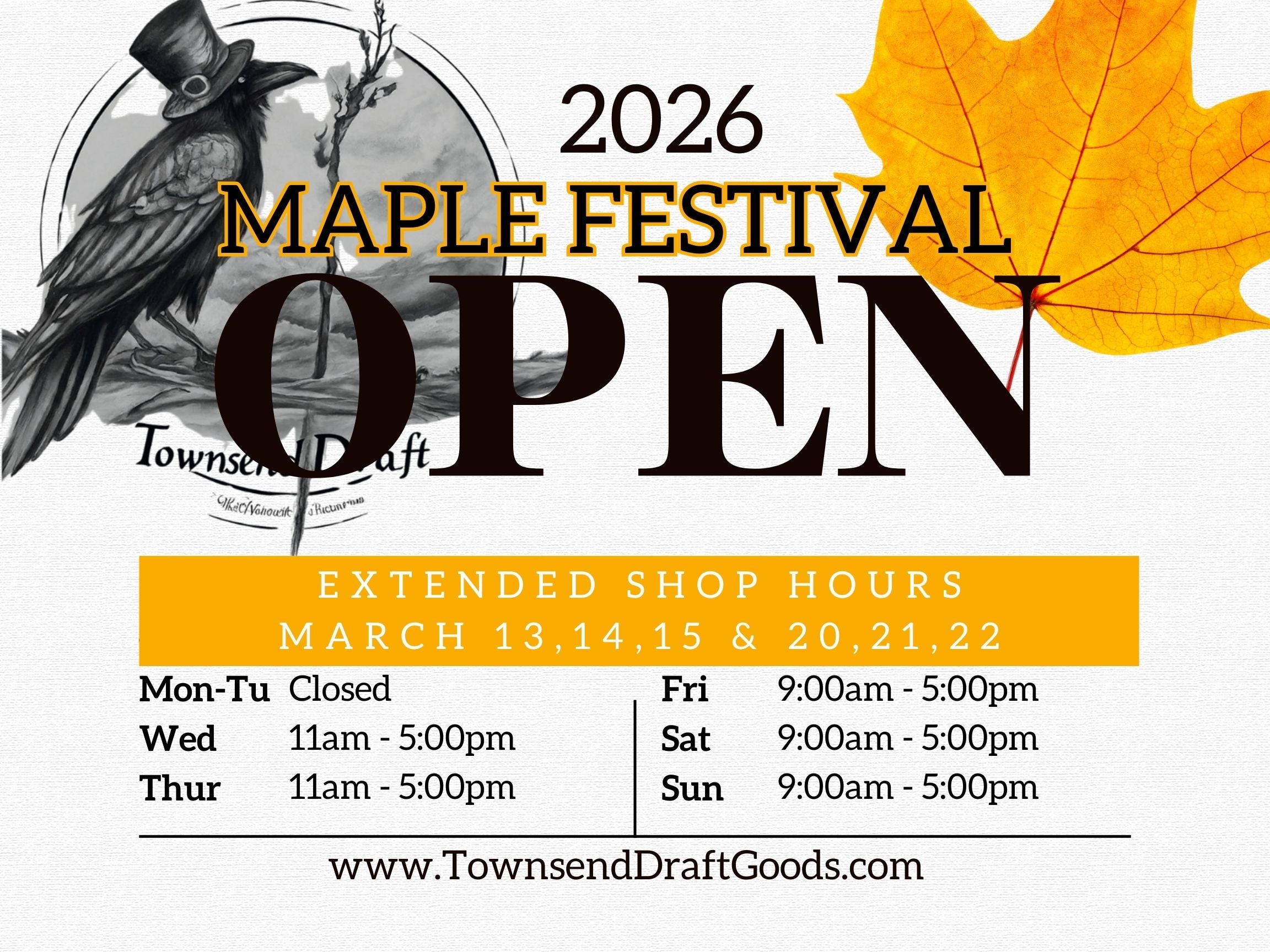 ANNOUNCING EXTENDED SHOP HOURS for the 2026 MAPLE FESTIVAL!