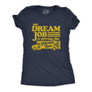 My Dream Job Is Driving The Karma Bus - Women's T-shirt
