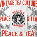 Make Tea Not War T-Shirt