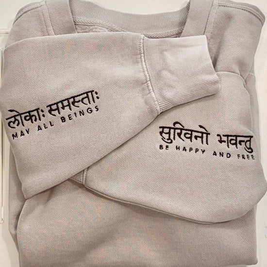 Sweatshirt with Embroidered Sleeves "May All Beings Be Happy And Free" - Includes Matching 3-Pack Temporary Tattoo