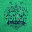 Mostly Peace Love And Light Women's T-shirt