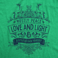 Mostly Peace Love And Light Women's T-shirt