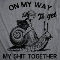 On My Way To Get My Shit Together - Women's T Shirt
