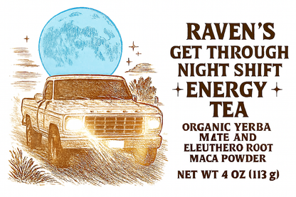 Raven’s Get Through Night Shift Energy Tea - 4 oz in Glass Jar