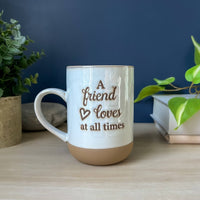 a-friend-loves-at-all-times MUG
