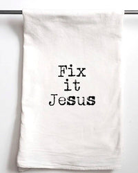 Fix It Jesus Dish Towel - 100% Cotton