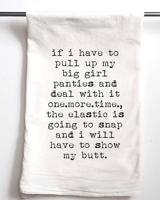 100% Cotton Tea Towel - Big Girl Panties