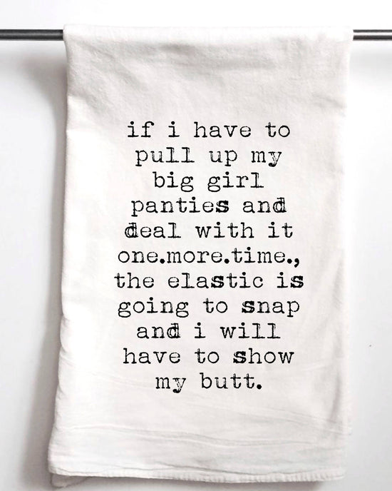 100% Cotton Tea Towel - Big Girl Panties