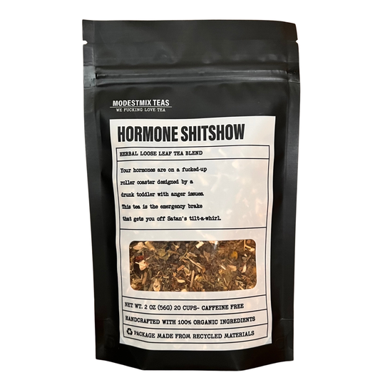 Hormone Shitshow - Organic Loose Leaf Blend (2oz)