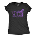 You Say Witch Like It's A Bad Thing - Women's Graphic T-shirt