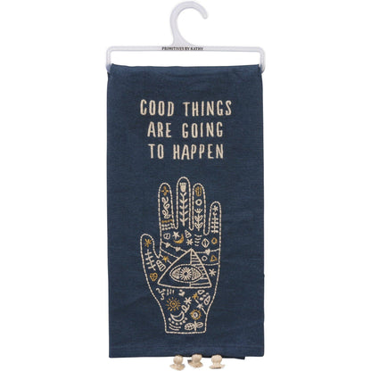 Good Things Are Going To Happen Celestial Kitchen Towel