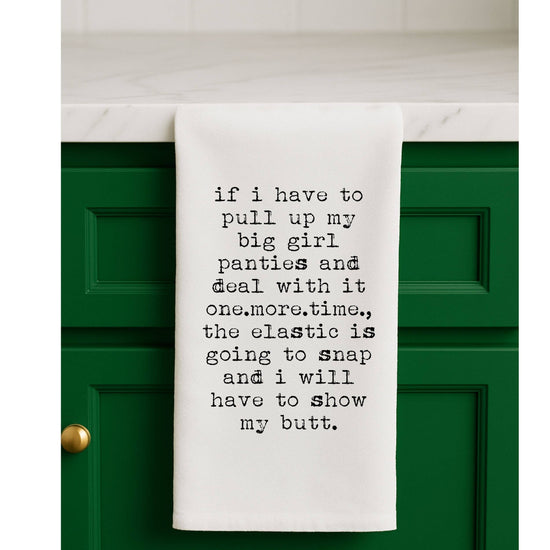 100% Cotton Tea Towel - Big Girl Panties